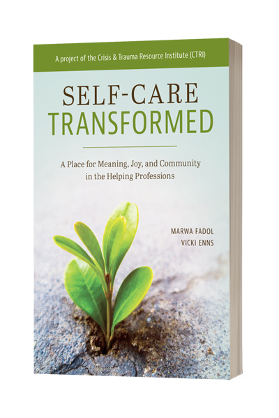 Book cover for Self-Care Transformed: A Place for Meaning, Joy, and Community in the Helping Professions